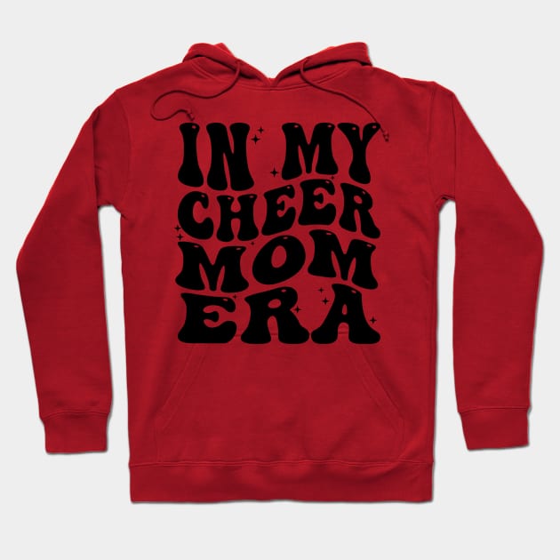 In My Cheer Mom Era Hoodie by AssoDesign